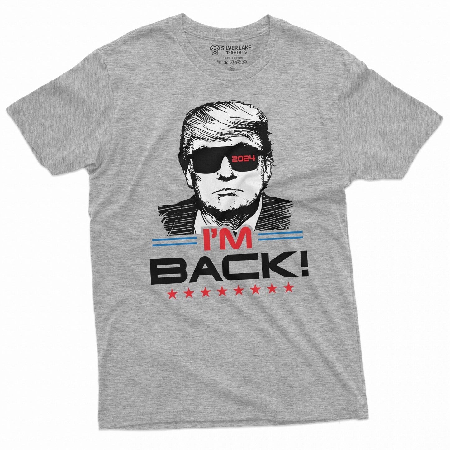 I'M Back Trump T-Shirt Donald Trump 2024 Re-Election Tee Shirt Presidential Tee