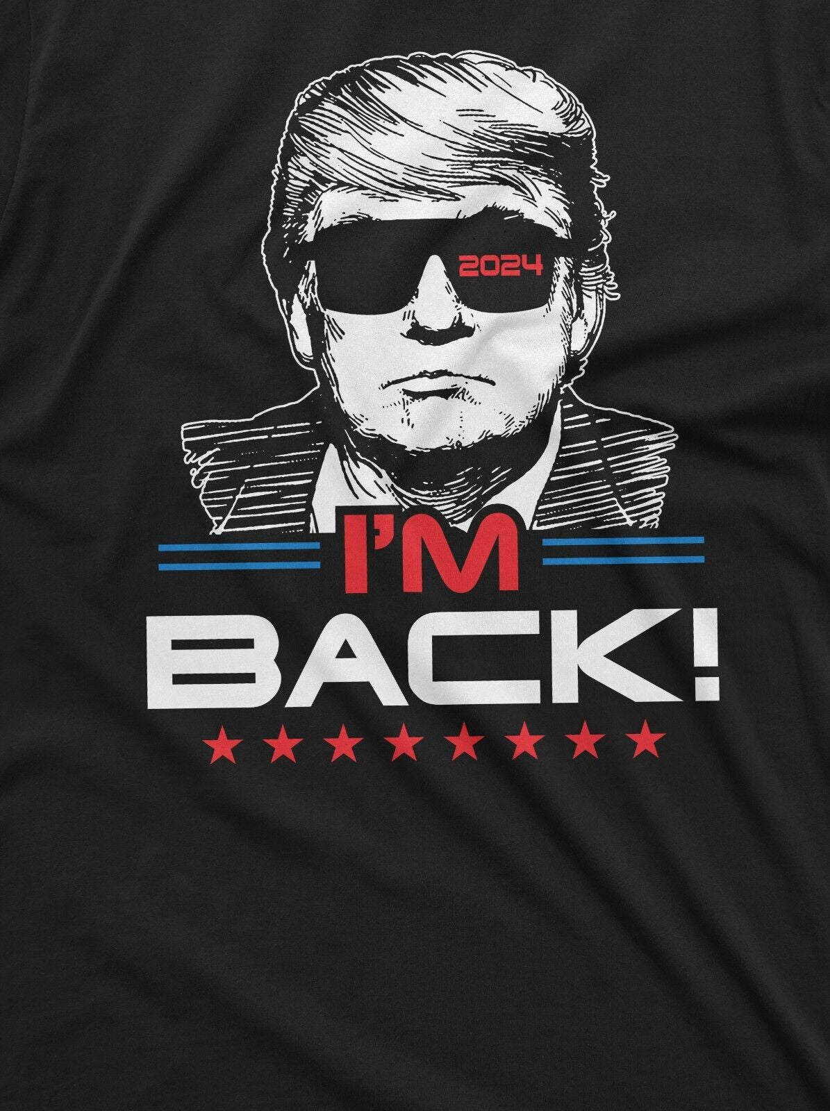 I'M Back Trump T-Shirt Donald Trump 2024 Re-Election Tee Shirt Presidential Tee